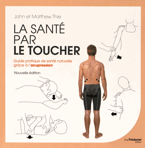 [9782813209375] La santé par le toucher