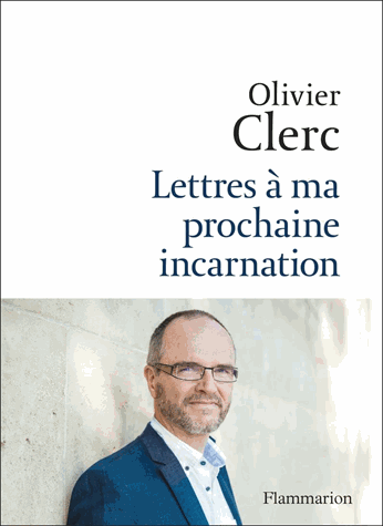 [9782081447202] Lettres à ma prochaine incarnation