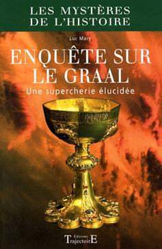 [9782841974412] Enquête sur le Graal
