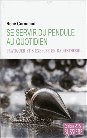 [9782850906893] Se servir du pendule au quotidien