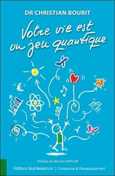 [9782358051392] Votre vie est un jeu quantique
