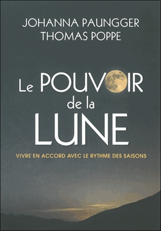[9782813208699] Le pouvoir de la lune: Vivre en accord avec le rythme des saisons