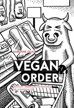 [9782918682394] Vegan Order: Des éco-warriors au business de la radicalité