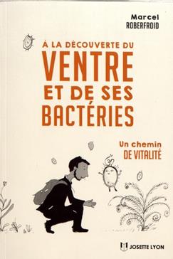 [9782843194368] A la découverte du ventre et de ses bactéries