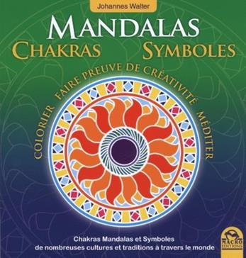 [9788862294416] Chakras, mandalas, symboles de nombreuses cultures et traditions à travers le monde