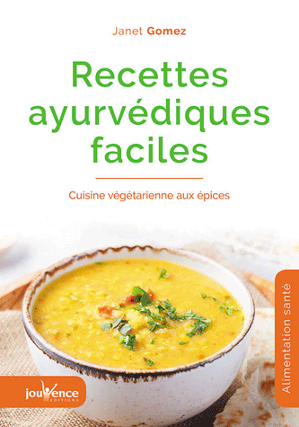 [9782889530830] Recettes ayurvédiques faciles